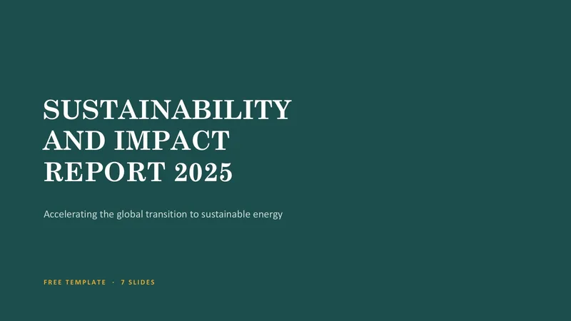 Sustainability and Impact Report Template   — 7-Slide Industry-Specific Presentation Template (Minimalist Style)